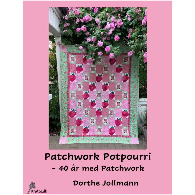 Patchwork Potpourri - 40 år med patchwork